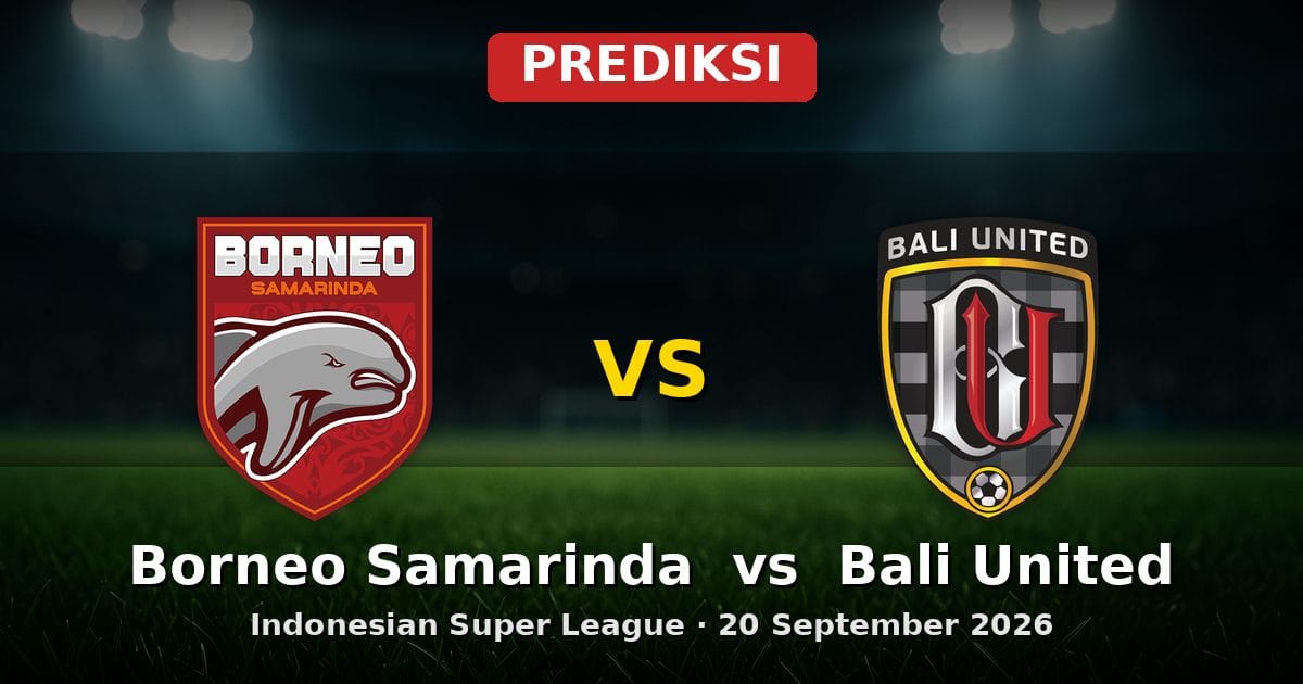 Prediksi Borneo Samarinda vs Bali United Liga Indonesia 20 September 2026