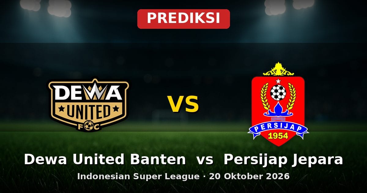 Prediksi Dewa United Banten vs Persijap Jepara Liga Indonesia 20 Oktober