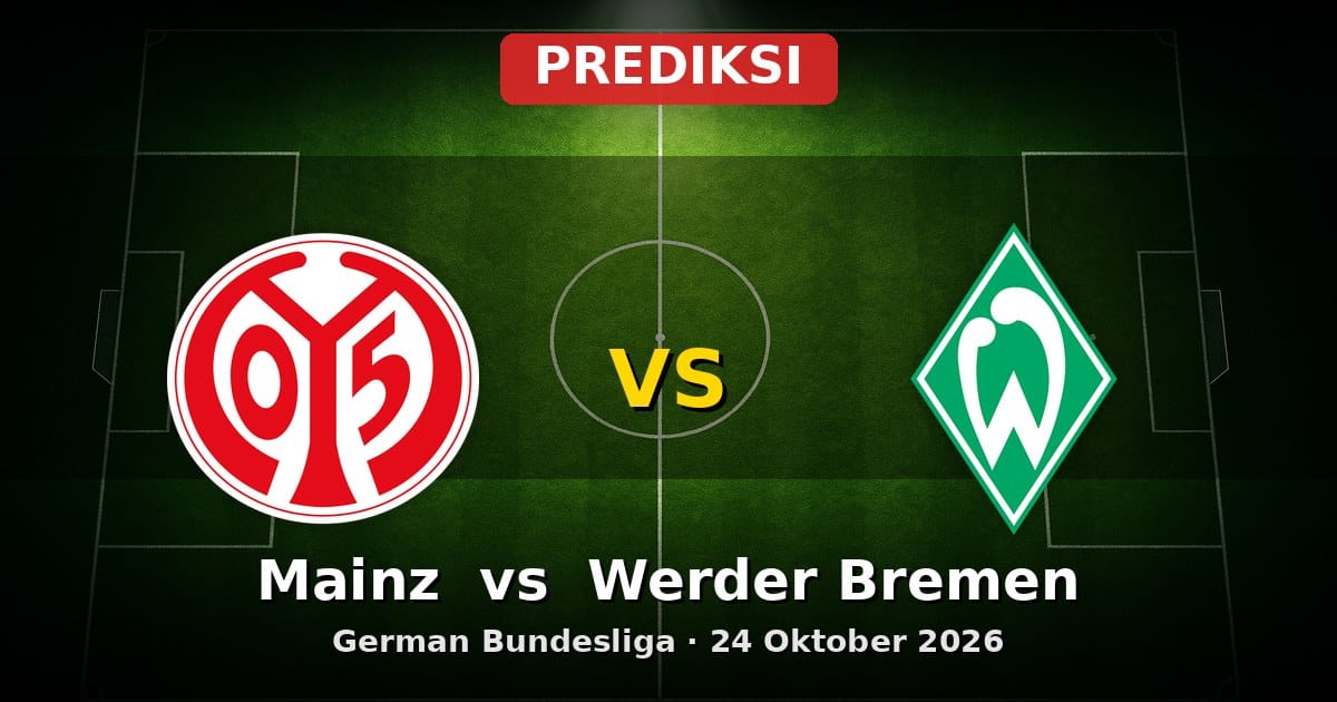 Prediksi Mainz vs Werder Bremen Bundesliga 24 Oktober 2026