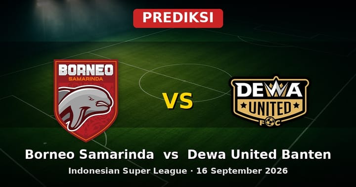 Prediksi Borneo Samarinda vs Dewa United Banten Liga Indonesia 16 Sep 2026