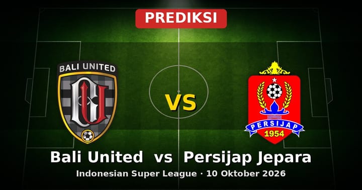 Prediksi Bali United vs Persijap Jepara Liga Indonesia 10 Oktober 2026