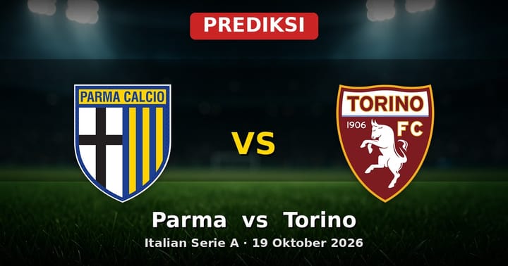 Prediksi Parma vs Torino Serie A 19 Oktober 2026: Duel Krusial di Tengah Musim